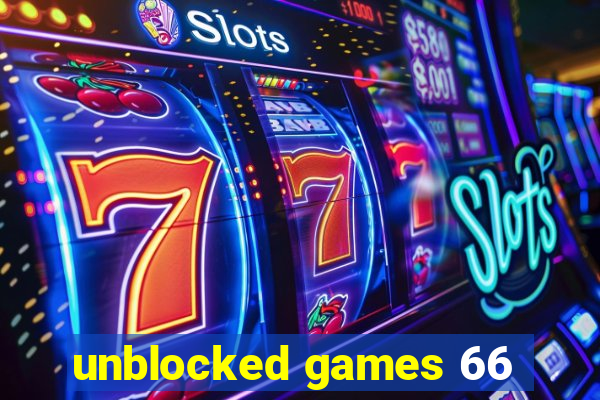 unblocked games 66